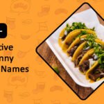 Creative & Funny Taco Names