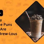 Funny Coffee Puns That Are Fab-Brew-Lous