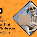 Funny Skeleton Names That Will Tickle Your Punny Bone