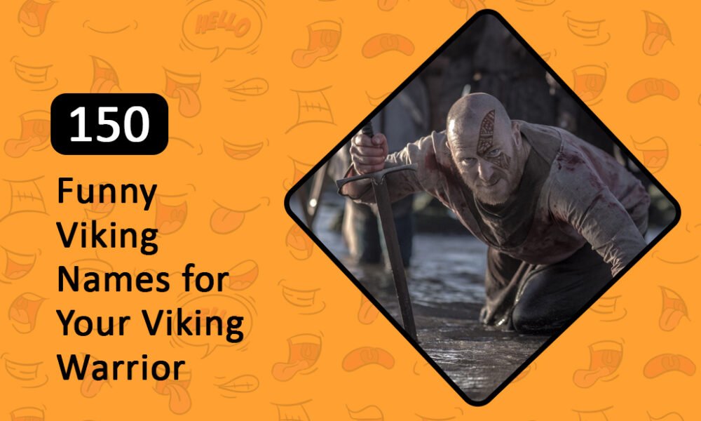 Funny Viking Names for Your Viking Warrior